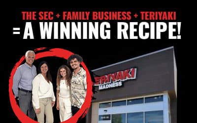 The SEC + Family Business + Teriyaki = A Winning Recipe!