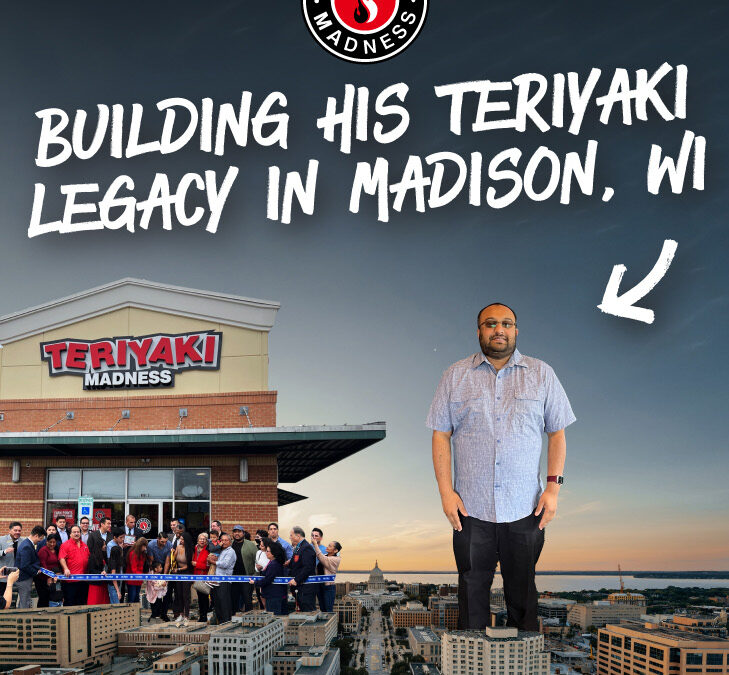 Sujal Patel Joins Teriyaki Madness – 3 Shops Coming to Wisconsin!